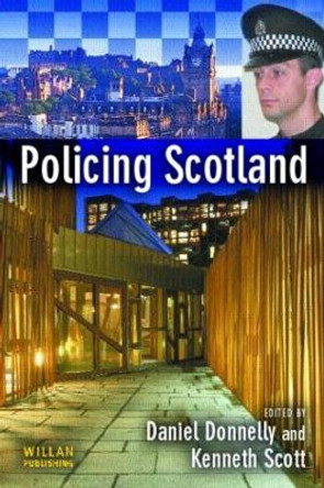 Policing Scotland by Daniel Donnelly