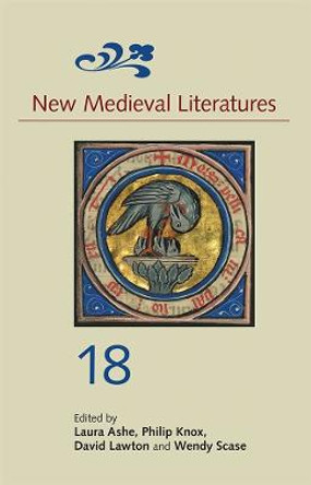 New Medieval Literatures 18 by Laura Ashe