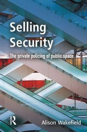 Selling Security by Alison Wakefield