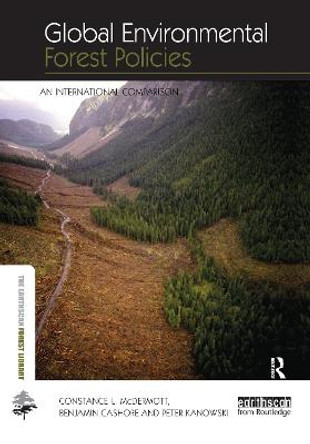 Global Environmental Forest Policies: An International Comparison by Constance McDermott