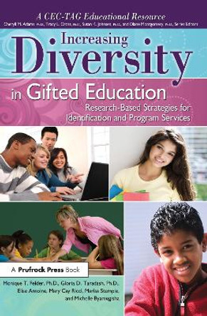 Increasing Diversity in Gifted Education: Research-Based Strategies for Identification and Program Services by Monique Felder