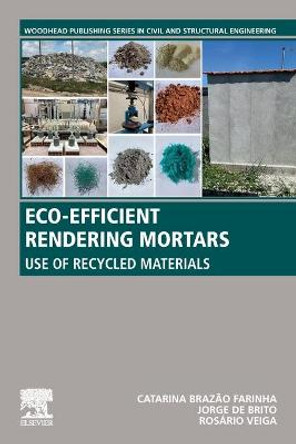 Eco-efficient Rendering Mortars: Use of Recycled Materials by Catarina Brazao Farinha