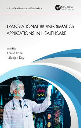 Translational Bioinformatics Applications in Healthcare by Khalid Raza