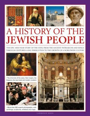 Illustrated History of the Jewish People by Lawrence Joffe