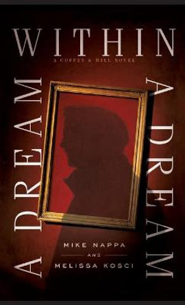 Dream Within a Dream by Mike Nappa