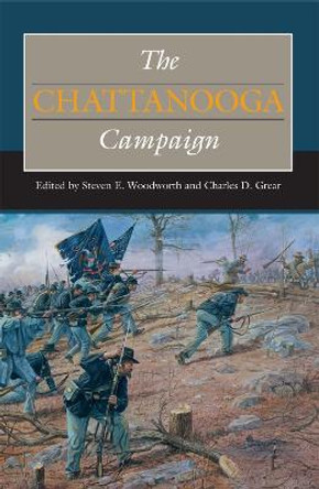 The Chattanooga Campaign by Steven E. Woodworth