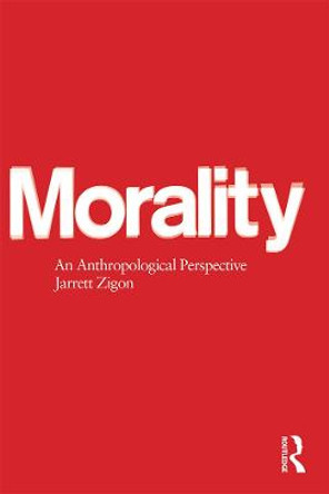 Morality by Jarrett Zigon