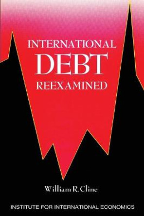 International Debt Reexamined by William Cline