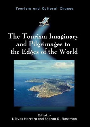 The Tourism Imaginary and Pilgrimages to the Edges of the World by Nieves Herrero