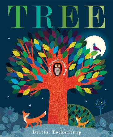 Tree: A Peek-Through Picture Book by Britta Teckentrup