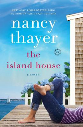 The Island House by Nancy Thayer