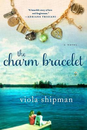 The Charm Bracelet by Viola Shipman