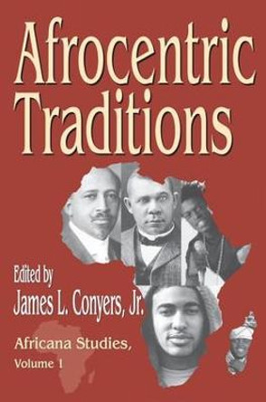 Afrocentric Traditions by Jr. Conyers