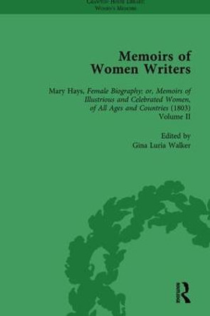 Memoirs of Women Writers, Part II, Volume 6 by Gina Luria Walker