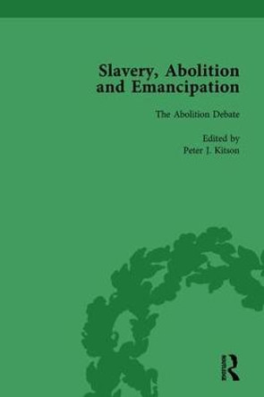 Slavery, Abolition and Emancipation Vol 2: Writings in the British Romantic Period by Peter J. Kitson