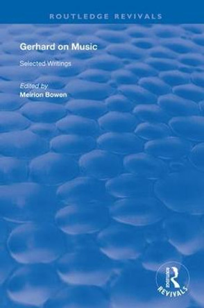 Gerhard on Music: Selected Writings by Roberto Gerhard