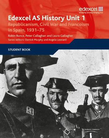 Edexcel GCE History Unit 1 E/F4 Republicanism, Civil War and Francoism in Spain, 1931 by Peter Callaghan