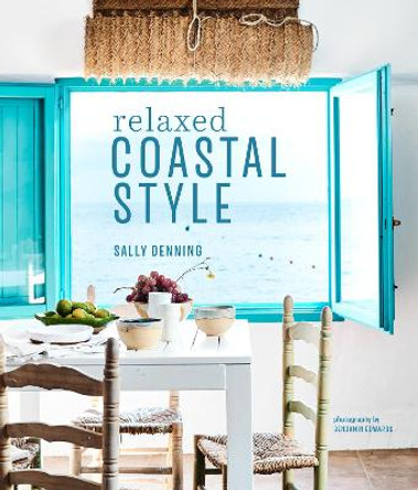 Relaxed Coastal Style by Sally Denning