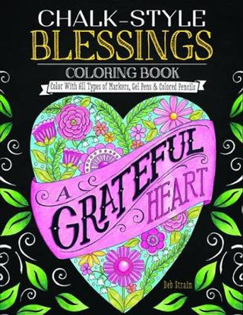 Chalk Style Blessings Coloring Book by Deb Strain