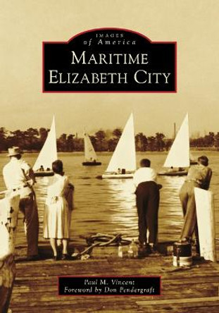 Maritime Elizabeth City by Paul M Vincent