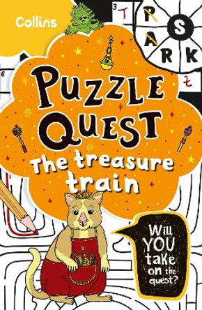 The Treasure Train: Solve more than 100 puzzles in this adventure story for kids aged 7+ (Puzzle Quest) by Kia Marie Hunt