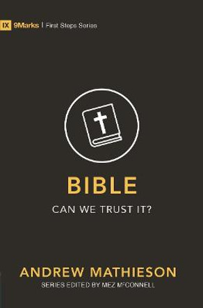 Bible - Can We Trust It? by Andrew Mathieson