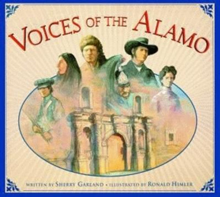 Voices of The Alamo by Sherry Garland