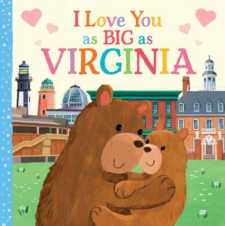 I Love You as Big as Virginia by Rose Rossner