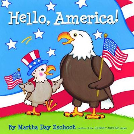 Hello, America! by Martha Zschock