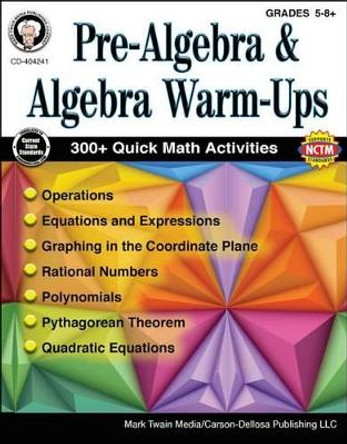 Pre-Algebra and Algebra Warm-Ups, Grades 5 - 12 by Cindy Barden