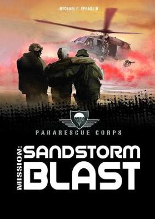 Sandstorm Blast: A 4D Book by Michael P Spradlin