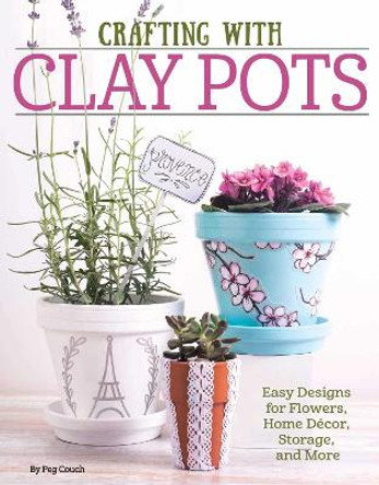 Crafting with Clay Pots by Peg Couch