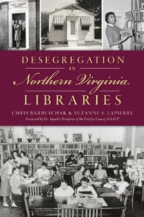 Desegregation in Northern Virginia Libraries by Chris Barbuschak