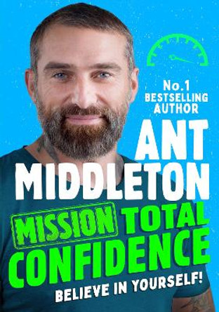Mission: Total Confidence by Ant Middleton
