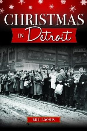 Christmas in Detroit by Bill Loomis