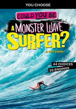 Could You Be a Monster Wave Surfer? by Matt Doeden