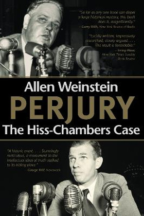 Perjury: The Hiss-Chambers Case by Allen Weinstein