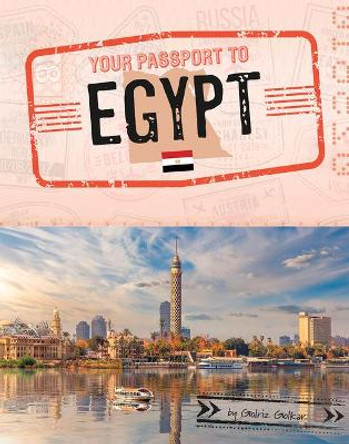 Your Passport to Egypt by Golriz Golkar