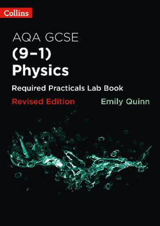 Collins GCSE Science 9-1 – AQA GCSE Physics (9-1) Required Practicals Lab Book by Emily Quinn
