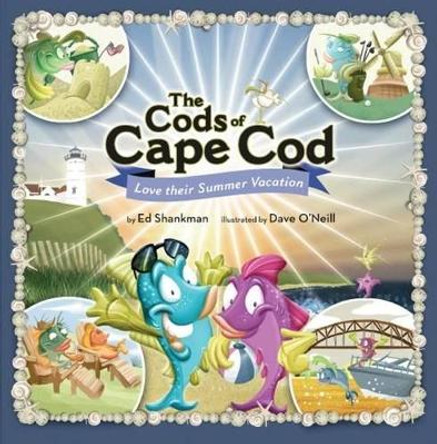 The Cods of Cape Cod by Ed Shankman