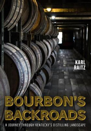 Bourbon's Backroads by Karl Raitz