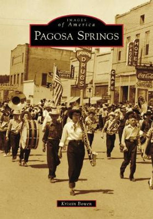 Pagosa Springs by Kristin Bowen