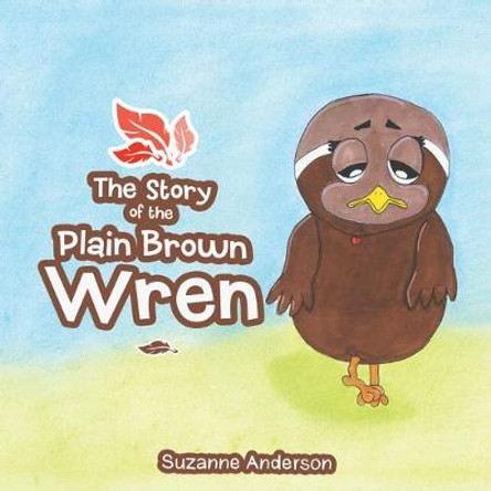 Story of the Plain Brown Wren by Suzanne Anderson