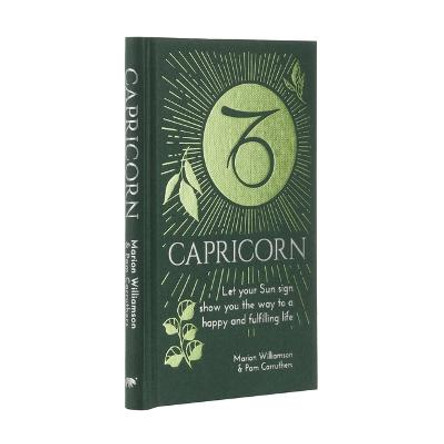 Capricorn: Let Your Sun Sign Show You the Way to a Happy and Fulfilling Life by Marion Williamson