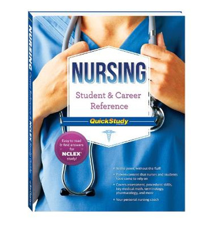 Nursing Student & Career Reference Quickstudy by Julie Henry