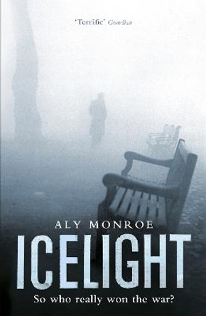 Icelight: Peter Cotton Thriller 3: Gripping espionage at its best by Aly Monroe