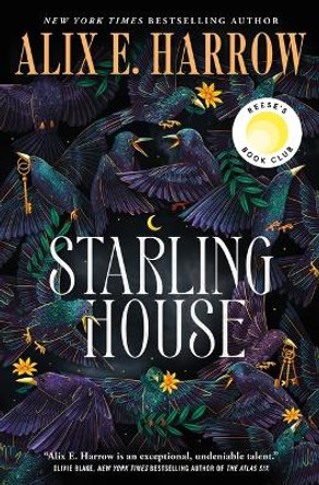 Starling House by Alix E Harrow