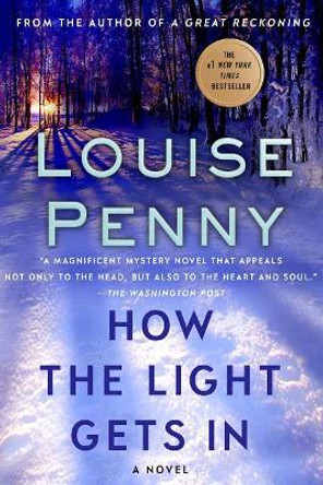 How the Light Gets in by Louise Penny