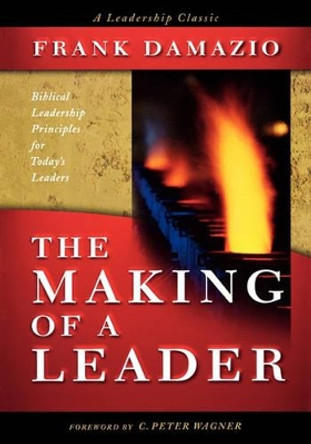 The Making of a Leader by Frank Damazio