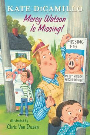 Mercy Watson Is Missing!: Tales from Deckawoo Drive, Volume Seven by Kate DiCamillo